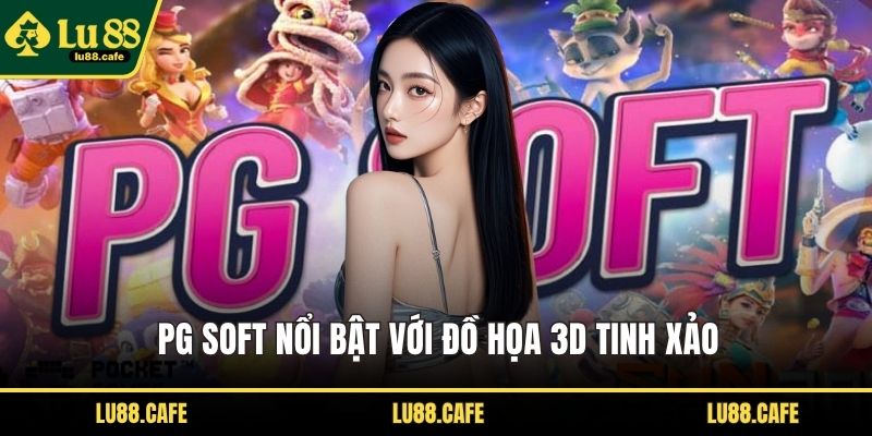 PG Soft nổi bật với đồ họa 3D tinh xảo